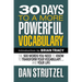 30 Days to a More Powerful Vocabulary: The 500 Words You Need to Know to Transform Your Vocabulary.and Your Life