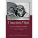 A Convenient Villain: Charles A. Lindbergh's remarkable and controversial legacy preparing the U.S. for war