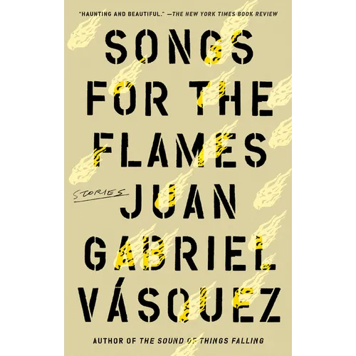 Songs for the Flames: Stories