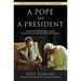 A Pope and a President: John Paul II, Ronald Reagan, and the Extraordinary Untold Story of the 20th Century