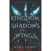 Kingdom of Shadows and Wings