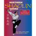 Northern Shaolin Sword: Form, Techniques & Applications