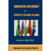 Innovative Diplomacy and Future of the BRICS Alliance: Diplomacy and Security Book 1