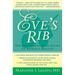 Eve's Rib: The Groundbreaking Guide to Women's Health
