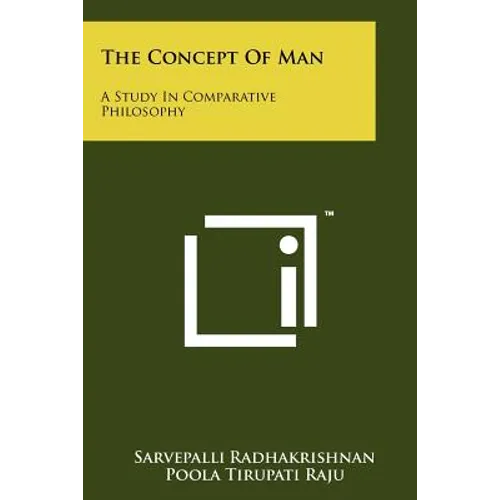 The Concept Of Man: A Study In Comparative Philosophy
