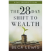 The 28 Day Shift To Wealth: A Daily Prosperity Plan