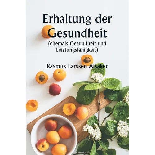 Erhaltung der Gesundheit (ehemals Gesundheit und Leistungsfähigkeit)
