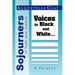 Sojourners of Truth and Justice: Voices in Black and White...