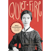 Quiet Fire: Emily Dickinson's Life and Poetry