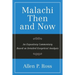 Malachi Then and Now: An Expository Commentary Based on Detailed Exegetical Analysis
