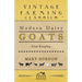 Modern Dairy Goats -Goat Keeping