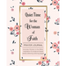 Quiet Time for the Woman of Faith: Includes Women in the Bible Inspiration & Scripture-Based Stress-Relieving Coloring Pages