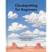 Cloudspotting for Beginners