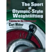 The Sport of Olympic-Style Weightlifting: Training for the Connoisseur