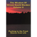 The Wisdom Of Orison Swett Marden Vol. II: Pushing to the Front, Stories from Life