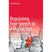 Regulating Free Speech in a Digital Age: Hate, Harm and the Limits of Censorship