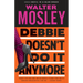 Debbie Doesn't Do It Anymore