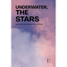 Underwater, the Stars: Bilingual Spanish-English Stories from Cuba