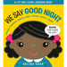 We Say Good Night