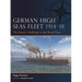 German High Seas Fleet 1914-18: The Kaiser's Challenge to the Royal Navy