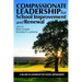 Compassionate Leadership for School Improvement and Renewal