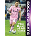 Soccer Greats: The Best of All Time