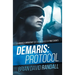 Demaris: Protocol