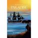 In Search of Paradise: A Saga of Courage, Resilience and Resistance