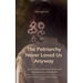 The Patriarchy Never Loved Us Anyway Queer Truths About Being, Feeling, and Choosing to Live Authentically