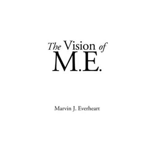 The Vision of M.E.