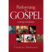 Performing the Gospel: In Liturgy and Lifestyle
