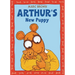 Arthur's New Puppy: An Arthur Adventure