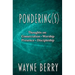 Pondering(s): Thoughts on Consecration, Worship, Presence, Discipleship