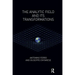 The Analytic Field and Its Transformations