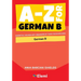 A-Z for German B: Essential vocabulary organized by topic for IB Diploma