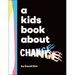 A Kids Book about Change
