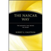 The NASCAR Way: The Business That Drives the Sport