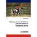 The Experiences of Children with Disabilities in Therapeutic Riding