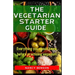 The Vegetarian Starter Guide: Everything you should know before practicing veganism