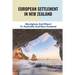 European Settlement In New Zealand: Aborigines And Maori To Australia And New Zealand: Treatment Of Aboriginal Peoples In Australia