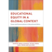 Educational Equity in a Global Context: Cases and Conversations in Educational Ethics