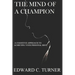 The Mind of a Champion: A Cognitive Approach to achieving your personal best