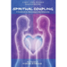 Spiritual Coupling: A Guidebook for Experiencing a Holy Relationship