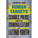 Human Targets: Schools, Police, and the Criminalization of Latino Youth