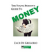 The Young Person's Guide to Money