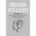 Emotional Intelligence: 3 Books in 1 Darck Psychology, Analyze People, Empath Healing A Complete Guide for To Defend Your Mind and Read People