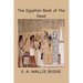 The Egyptian Book of the Dead: The Papyrus of Ani