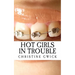 Hot Girls in Trouble