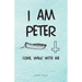 I Am Peter: Come, Walk with Me