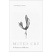Muted Cry: A Witness to Affliction